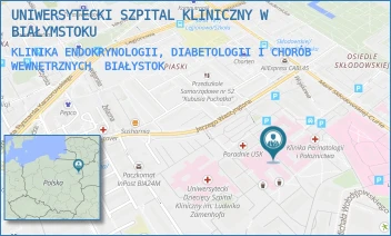 KLINIKA ENDOKRYNOLOGII, DIABETOLOGII I CHORÓB WEWNĘTRZNYCH - UNIWERSYTECKI SZPITAL KLINICZNY W BIAŁYMSTOKU - M.C.SKŁODOWSKIEJ 24A,  BIAŁYSTOK