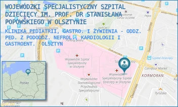 KLINIKA PEDIATRII, GASTRO. I ŻYWIENIA - ODDZ. PED. Z PODODDZ. NEFROL., KARDIOLOGII I GASTROENT. - WOJEWÓDZKI SPECJALISTYCZNY SZPITAL DZIECIĘCY IM. PROF. DR STANISŁAWA POPOWSKIEGO W OLSZTYNIE - ŻOŁNIERSKA 18 A, OLSZTYN